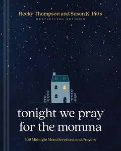 Tonight We Pray For The Momma