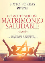 Spanish-How To Have A Healthy Marriage