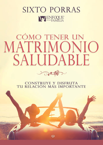 Spanish-How To Have A Healthy Marriage