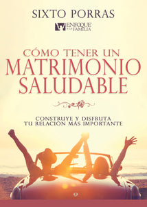 Spanish-How To Have A Healthy Marriage