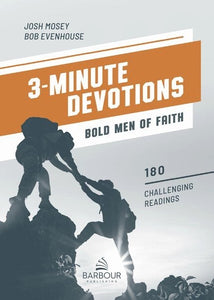 3-Minute Devotions: Bold Men Of Faith