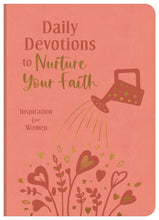 Daily Devotions To Nurture Your Faith