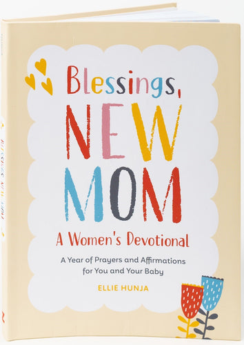 Blessings  New Mom: A Women's Devotional
