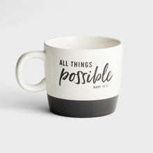 Mug-All Is Possible (Mark 20:27) (16 Oz)
