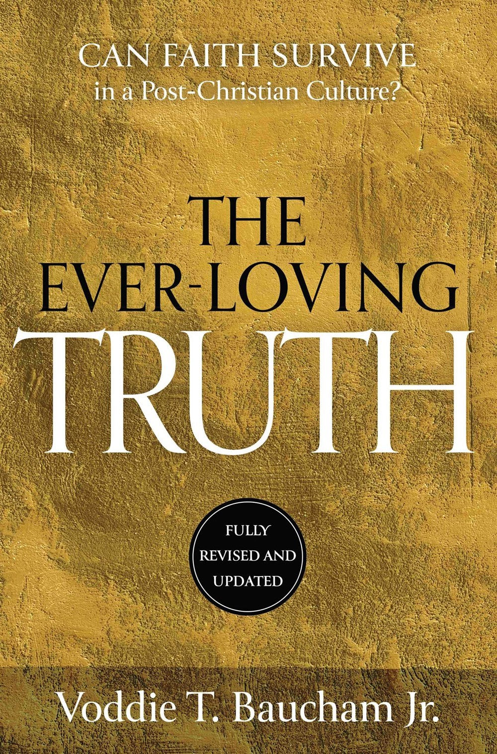 Ever-Loving Truth (Revised)