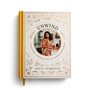 Unwind: A Devotional Cookbook For The Harried & Hungry