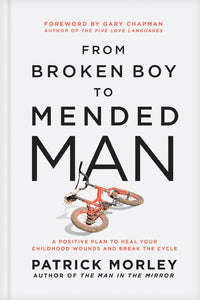 From Broken Boy To Mended Man