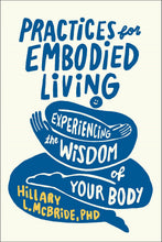 Practices For Embodied Living