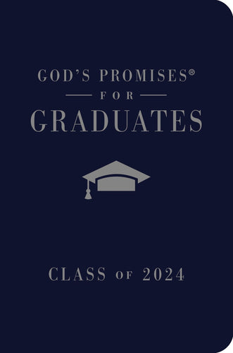 God's Promises For Graduates: Class Of 2024 (NKJV)-Navy Blue