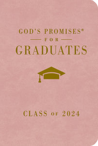 God's Promises For Graduates: Class Of 2024 (NKJV)-Pink