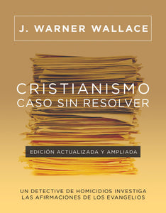 Spanish-Cold-Case Christianity  Revised (Cristianismo  caso sin resolver  Edicion actualizada y ampliada)
