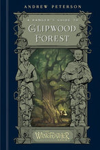 A Ranger's Guide To Glipwood Forest (The Wingfeather Saga)