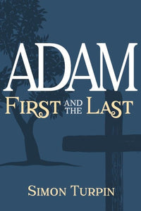 Adam: First And The Last