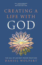 Creating A Life With God (Revised Edition)