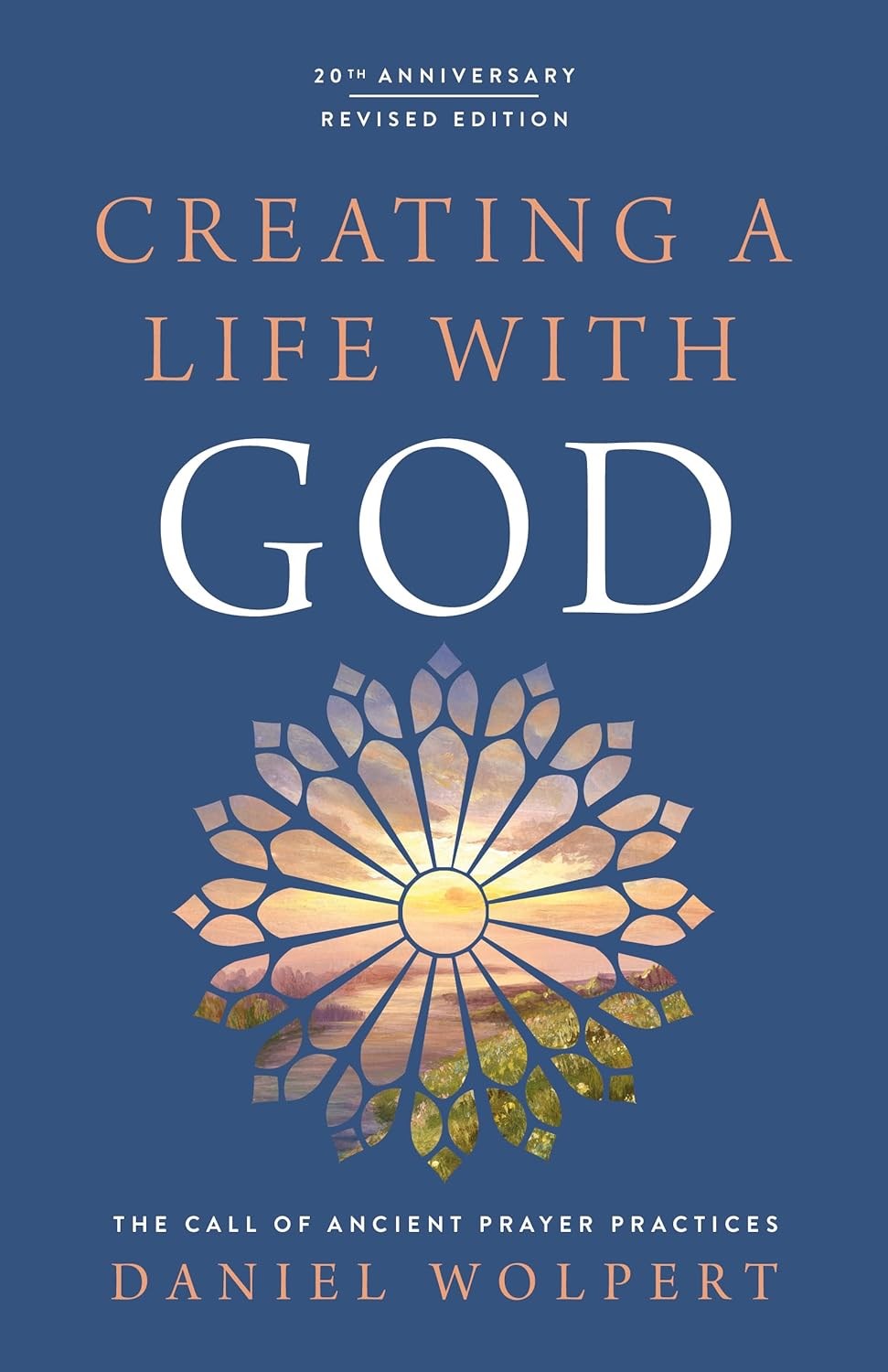 Creating A Life With God (Revised Edition)