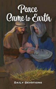 Peace Came To Earth Daily Devotions