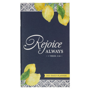 2025 Daily Planner Sm Rejoice Always 1 Thess. 5:16