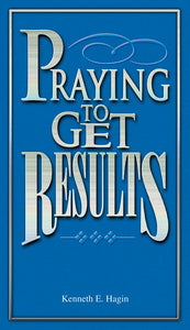 Praying To Get Results