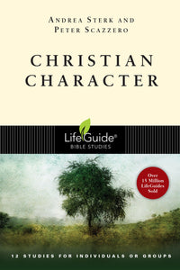 Christian Character (LifeGuide Bible Study)