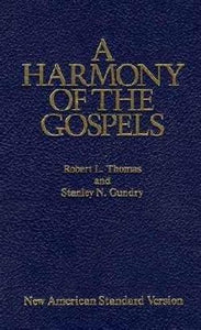 Harmony Of The Gospels NASB
