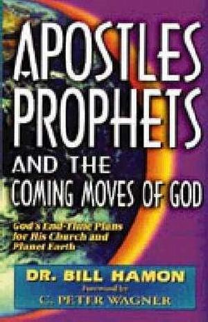Apostles Prophets & Coming Moves Of God