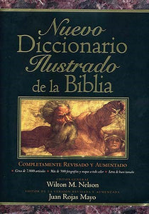 Spanish-New Illustrated Bible Dictionary (Nuevo Diccionario Ilustrado de la Biblia)