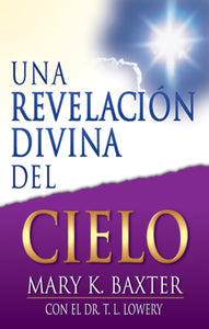 Spanish-Divine Revelation Of Heaven