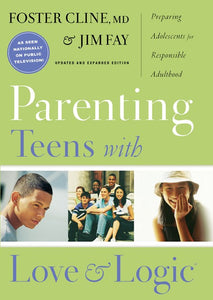 Parenting Teens With Love And Logic-Hardcover