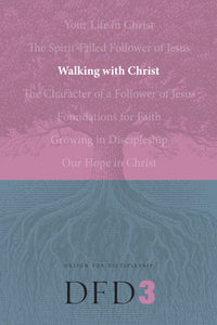 Walking With Christ (Design For Discipleship 3) (Revised)