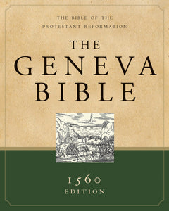 Geneva Bible (1560 Edition)-Hardcover