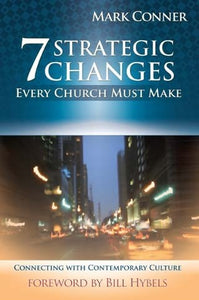7 Strategic Changes Every Church Must Make
