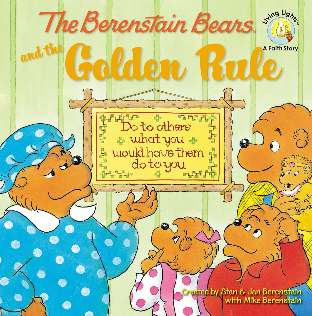 The Berenstain Bears And The Golden Rule (Living Lights)