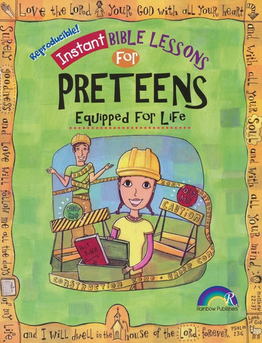 Instant Bible Lessons For Preteens: Equipped For Life