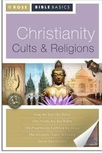 Christianity Cults & Religions (Rose Bible Basics)