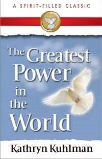GREATEST POWER IN THE WORLD (A SPIRIT-FILLED CLASSIC)