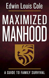 Maximized Manhood