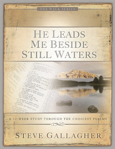 He Leads Me Beside Still Waters