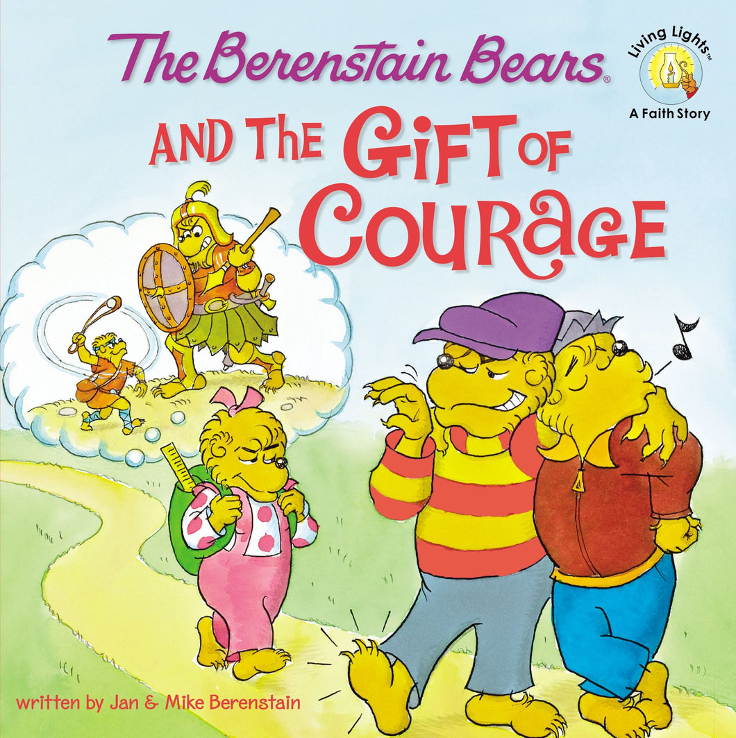 The Berenstain Bears And The Gift Of Courage (Living Lights)