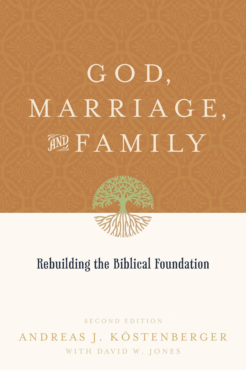 God Marriage And Family (Second Edition)