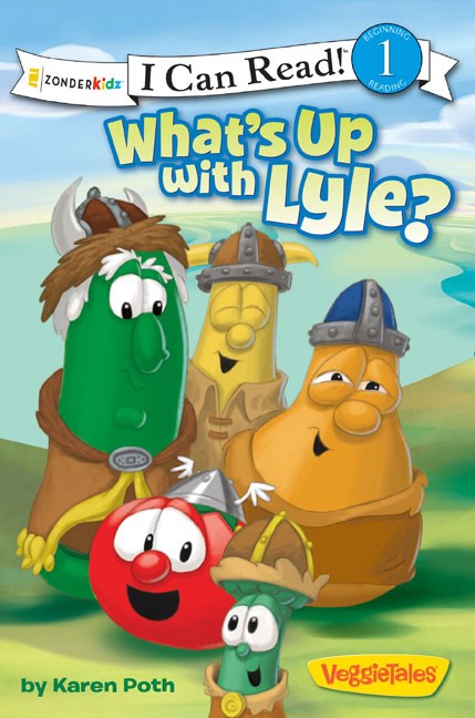 Veggie Tales: What's Up With Lyle? (I Can Read)