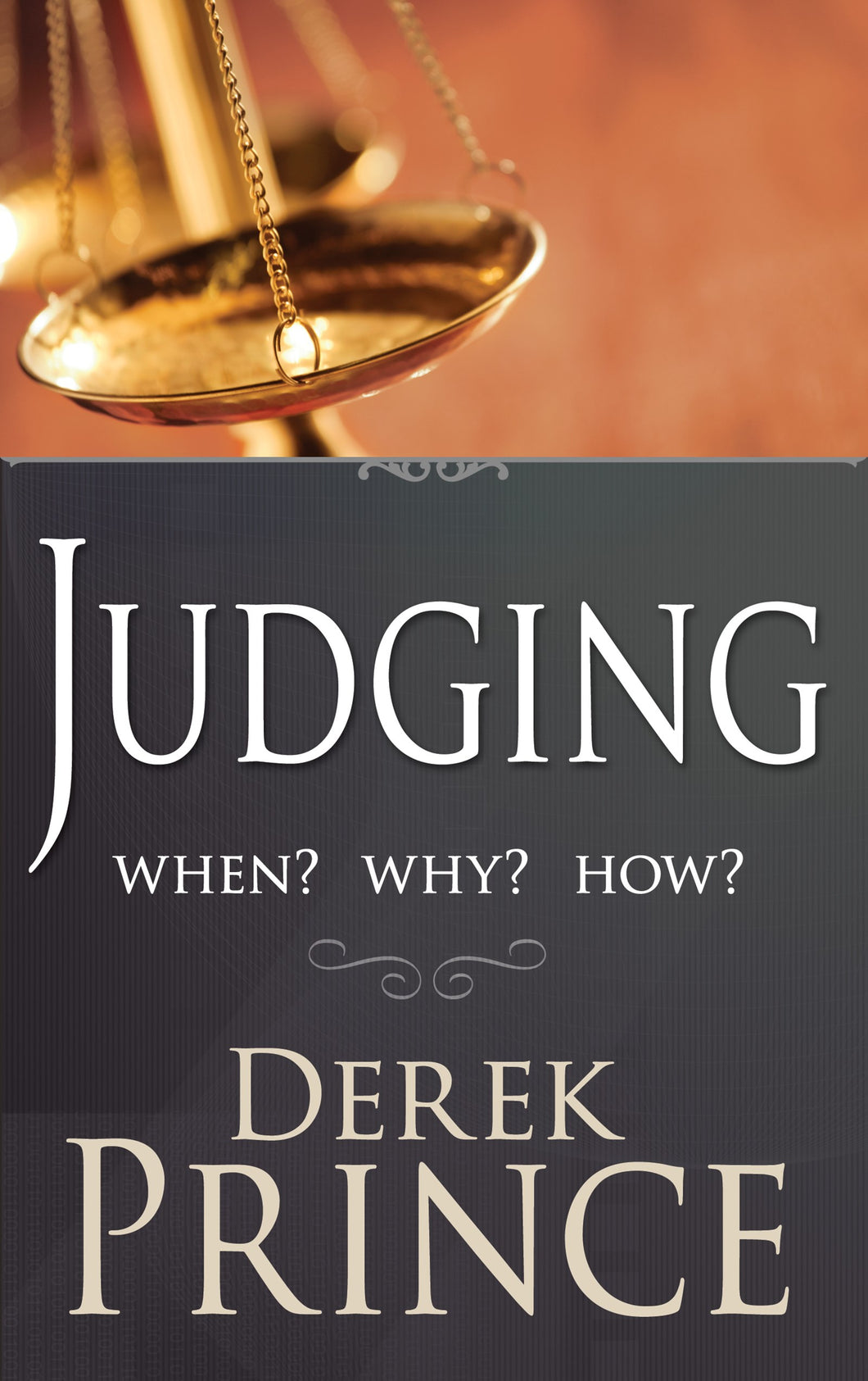 Judging: When? Why? How?