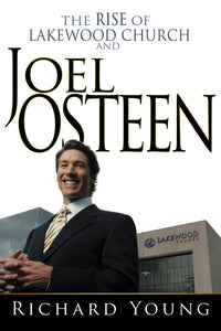 Rise Of Lakewood Church And Joel Osteen