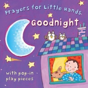 Prayers For Little Hands-Goodnight