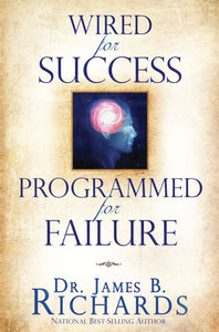 Wired For Success Programmed For Failure
