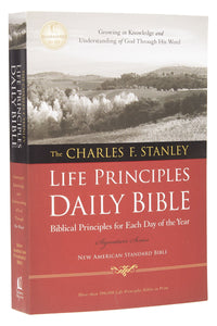 NASB Charles Stanley Life Principles Daily Bible-Softcover