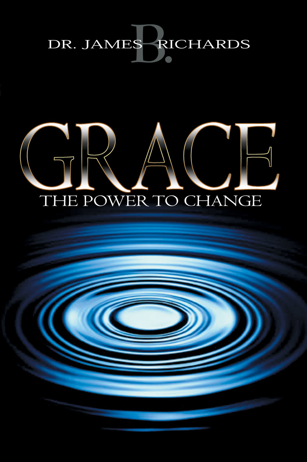Grace: The Power To Change