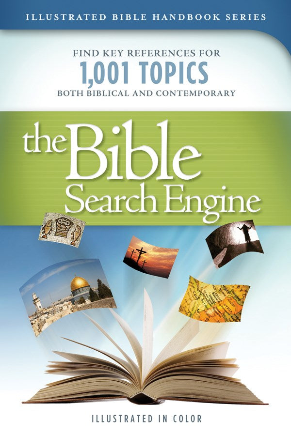 The Bible Search Engine (Illustrated Bible Handbook)