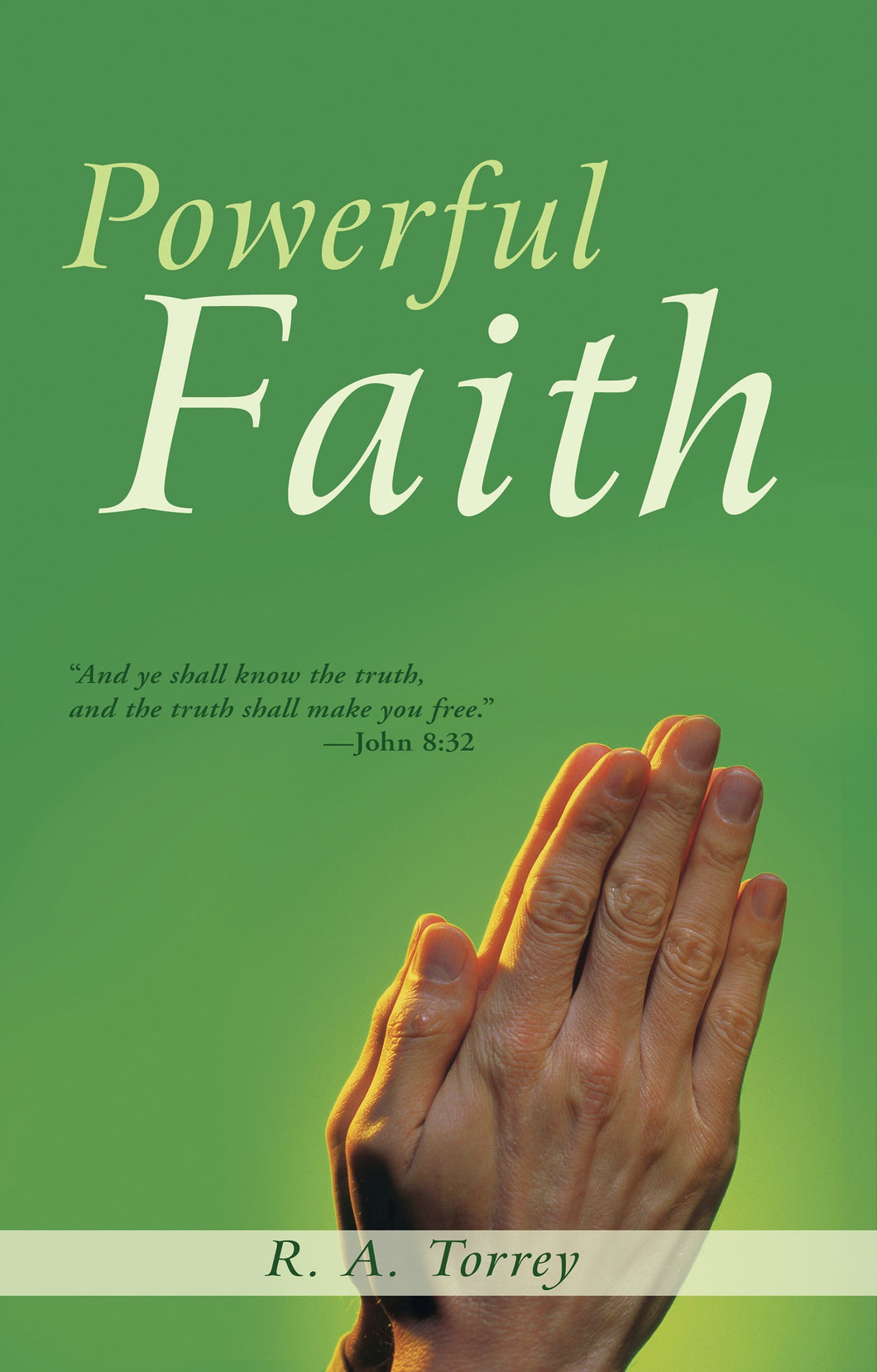 Powerful Faith