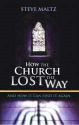 How The Church Lost The Way