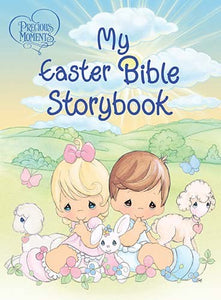 Precious Moments: My Easter Bible Storybook